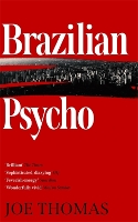 Book Cover for Brazilian Psycho by Joe Thomas