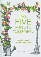 Book Cover for The Five Minute Garden by Laetitia Maklouf, National Trust Books