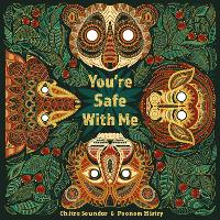 Book Cover for You're Safe With Me by Chitra Soundar