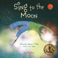 Book Cover for Sing to the Moon by Nansubuga Nagadya Isdahl