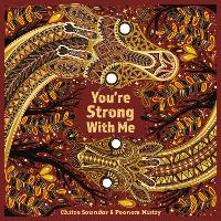 Book Cover for You're Strong With Me by Chitra Soundar