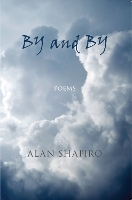 Book Cover for By and By by Alan Shapiro