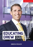 Book Cover for Educating Drew: The real story of Harrop Fold School by Drew Povey