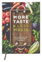 Book Cover for More Taste & Less Waste Cookbook by Maggie Ramsay