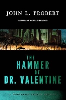 Book Cover for The Hammer of Dr Valentine by John L Probert