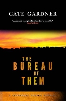 Book Cover for The Bureau of Them by Cate Gardner