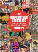 Book Cover for The Graphic Design Sourcebook by Robert Opie