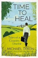 Book Cover for Time to Heal by Michael Dixon