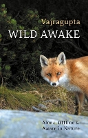 Book Cover for Wild Awake by Vajragupta