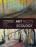 Book Cover for Art Meets Ecology by George Peterken