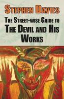 Book Cover for The Street-eise Guide to the Devil and His Works by Stephen Davies