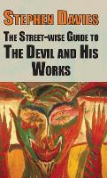 Book Cover for The Street-wise Guide to the Devil and His Works by Stephen Davies