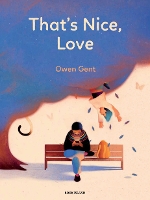 Book Cover for That's Nice, Love by Owen Gent