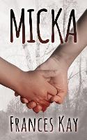 Book Cover for Micka by Frances Kay