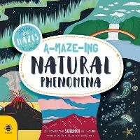 Book Cover for A-maze-ing Natural Phenomena by Eryl Nash