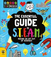 Book Cover for The Essential Guide to STEAM by Eryl Nash, Jenny Jacoby, Catherine Bruzzone, Sam Hutchinson