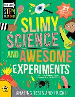 Book Cover for Slimy Science and Awesome Experiments by Susan Martineau