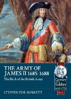 Book Cover for The Army of James II, 1685-1688 by Stephen Ede -Borrett