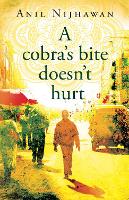 Book Cover for A Cobra's Bite Doesn't Hurt by Anil Nijhawan