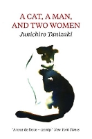 Book Cover for A Cat, A Man, And Two Women by Jun'ichiro Tanizaki