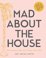 Book Cover for Mad about the House by Kate Watson-Smyth