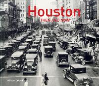 Book Cover for Houston Then and Now® by William Dylan Powell