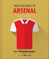 Book Cover for The Little Book of Arsenal by Orange Hippo!