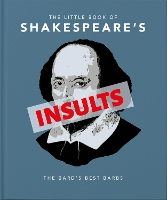 Book Cover for The Little Book of Shakespeare's Insults by Orange Hippo!