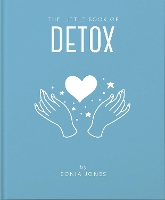 Book Cover for The Little Book of Detox by Sonia Jones, Sonia Jones