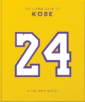 Book Cover for The Little Book of Kobe by Orange Hippo!