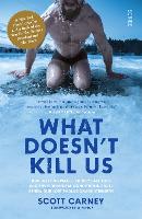 Book Cover for What Doesn't Kill Us by Scott Carney, Wim Hof