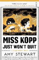 Book Cover for Miss Kopp Just Won't Quit by Amy Stewart