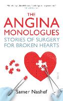 Book Cover for The Angina Monologues by Samer Nashef