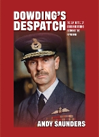 Book Cover for Dowding's Despatch by Andy Saunders