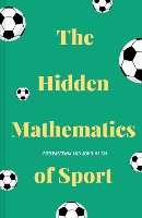 Book Cover for The Hidden Mathematics of Sport by Rob Eastaway