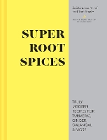 Book Cover for Super Root Spices by Zoë Lind van’t Hof, Tom Smale