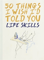 Book Cover for 50 Things I Wish I'd Told You by Polly Powell