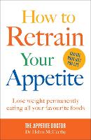 Book Cover for How to Retrain Your Appetite by Dr. Helen McCarthy