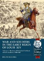 Book Cover for Wars and Soldiers in the Early Reign of Louis  XIV by Bruno Mugnai