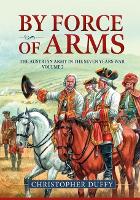 Book Cover for By Force of Arms by Christopher Duffy