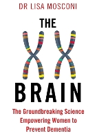 Book Cover for The XX Brain by Dr. Lisa Mosconi