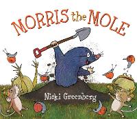 Book Cover for Morris the Mole by Nicki Greenberg