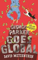 Book Cover for George Parker Goes Global by David Metzenthen