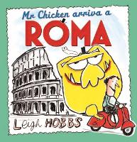 Book Cover for Mr Chicken Arriva a Roma by Leigh Hobbs