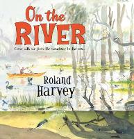 Book Cover for On the River by Roland Harvey