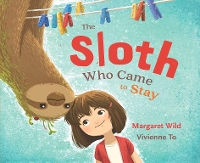 Book Cover for The Sloth Who Came to Stay by Margaret Wild