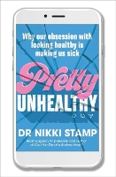 Book Cover for Pretty Unhealthy by Nikki Stamp