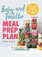 Book Cover for Baby + Toddler Meal Prep Plan by Keda Black