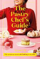 Book Cover for The Pastry Chef's Guide by Ravneet Gill
