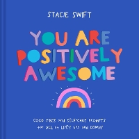 Book Cover for You Are Positively Awesome by Stacie Swift